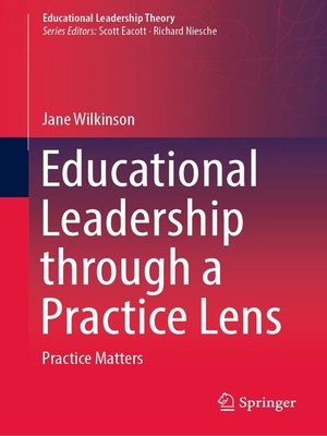 cover image of Educational Leadership through a Practice Lens